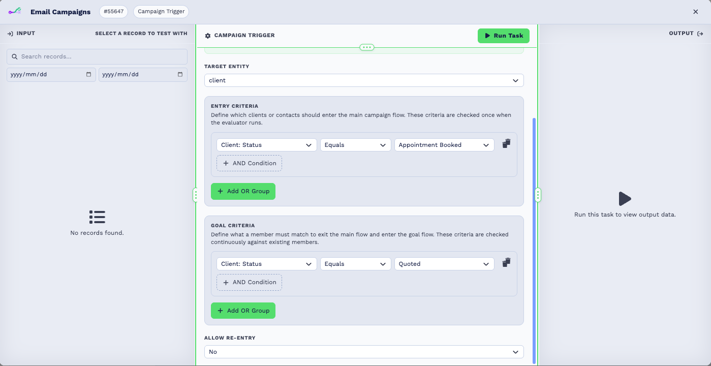 The Campaign Trigger configuration panel. A note explains that it onboards clients or contacts matching entry criteria into the main flow on the top port, that when a member meets the goal criteria the main flow is aborted and the goal flow on the bottom port runs, and that entry criteria are checked once while goal criteria are checked continuously against existing members. Target Entity is set to client. Entry Criteria holds one condition, Client Status equals Appointment Booked, with controls to add an AND condition or an OR group. Goal Criteria holds Client Status equals Quoted with the same controls. Allow Re-Entry is set to No