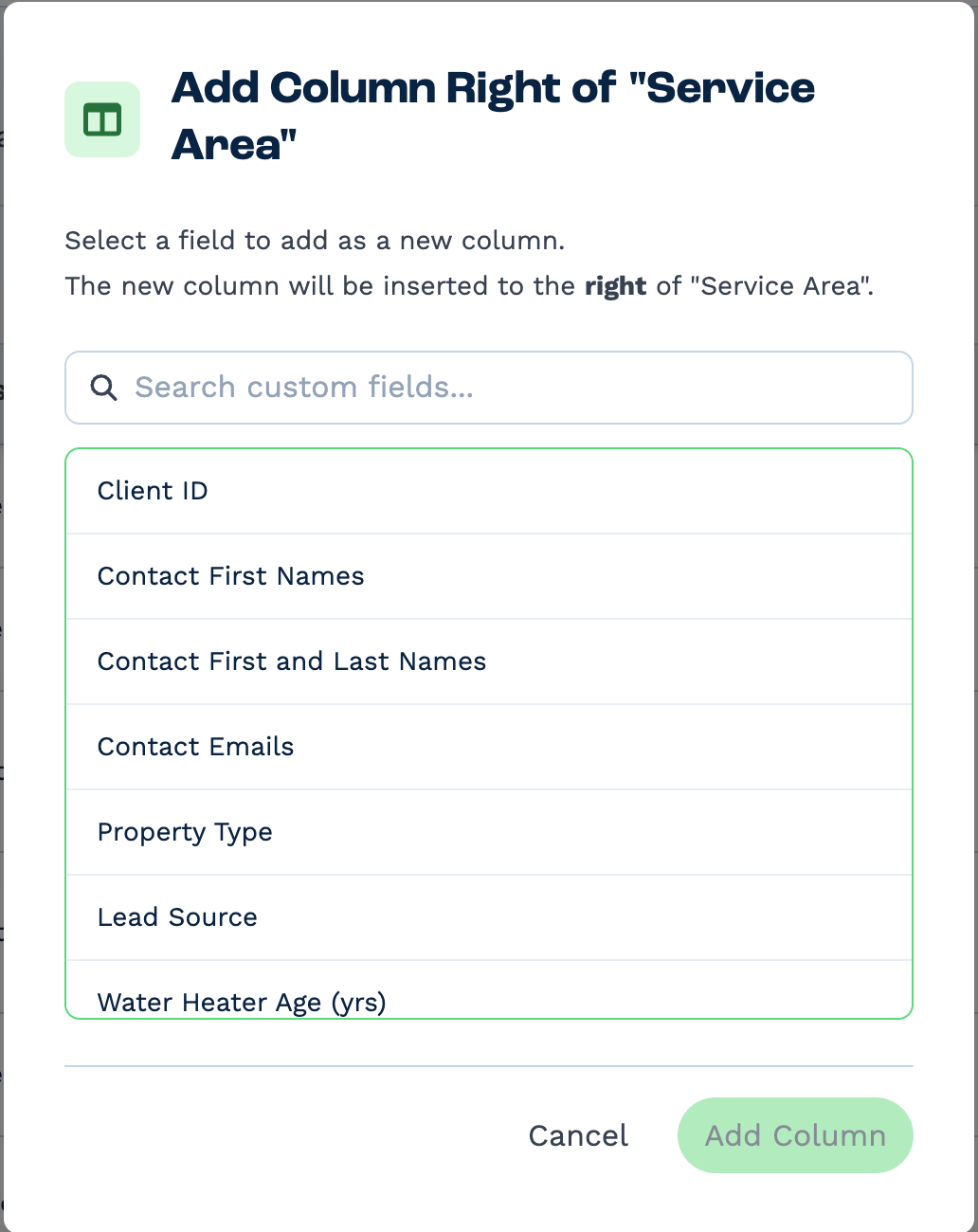 The window titled Add Column Right of "Service Area", explaining that the new column will be inserted to the right of Service Area. Below a search box, a list of fields to choose from: Client ID, Contact First Names, Contact First and Last Names, Contact Emails, Property Type, Lead Source and Water Heater Age. Cancel and Add Column buttons sit at the bottom