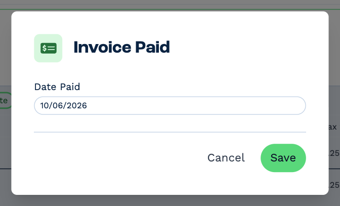 The Invoice Paid window with a Date Paid field set to 10/06/2026 and Cancel and Save buttons