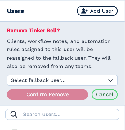The Remove Tinker Bell? box: what is reassigned to the fallback user, the Select fallback user list, and Confirm Remove and Cancel
