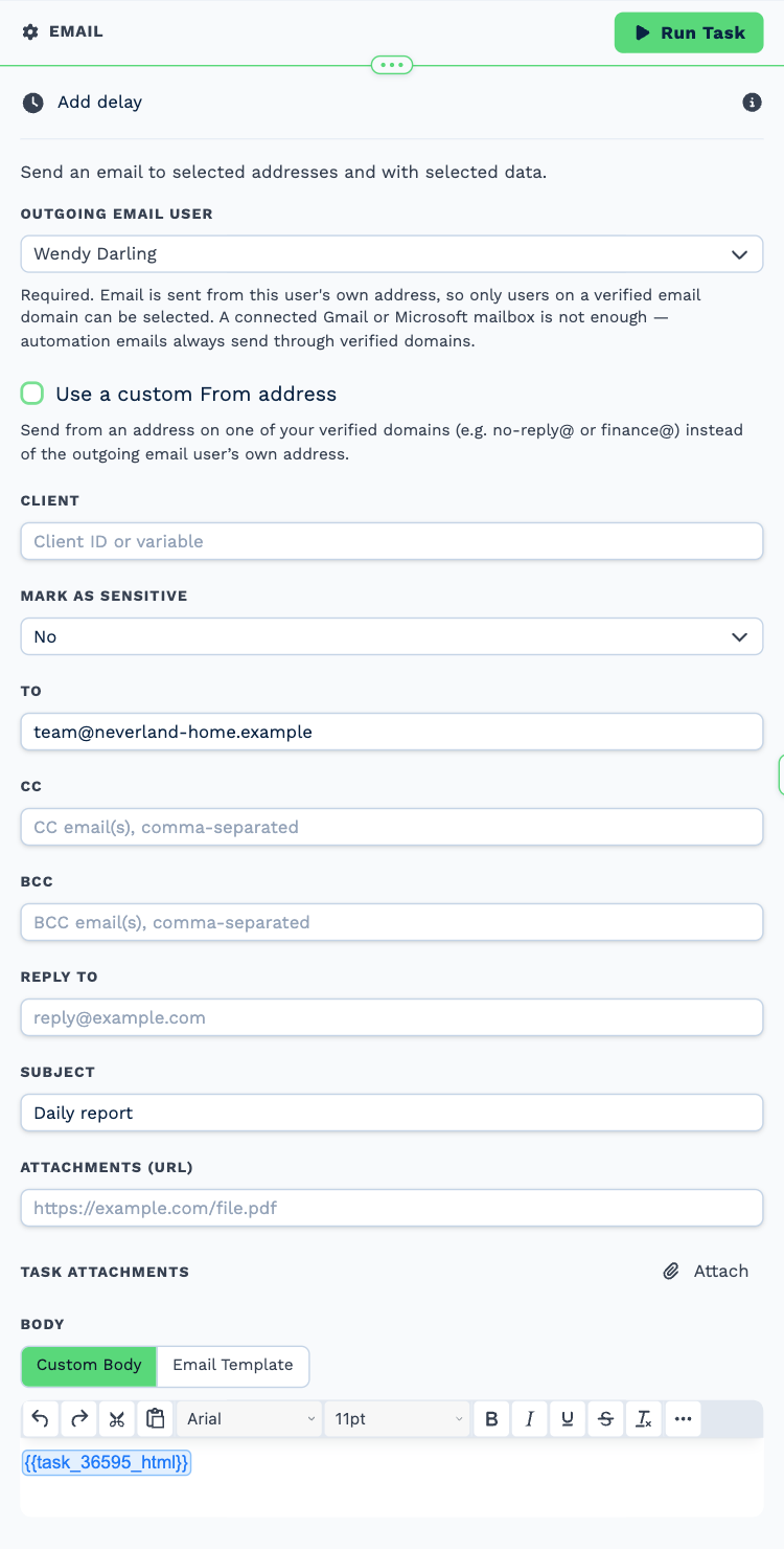 The Email task opened to its settings: Outgoing Email User set to Wendy Darling, the custom From address option, Client, To set to team@neverland-home.example, CC, BCC, Reply To, Subject set to Daily report, attachments, and a Custom Body holding the HTML variable from the Code task