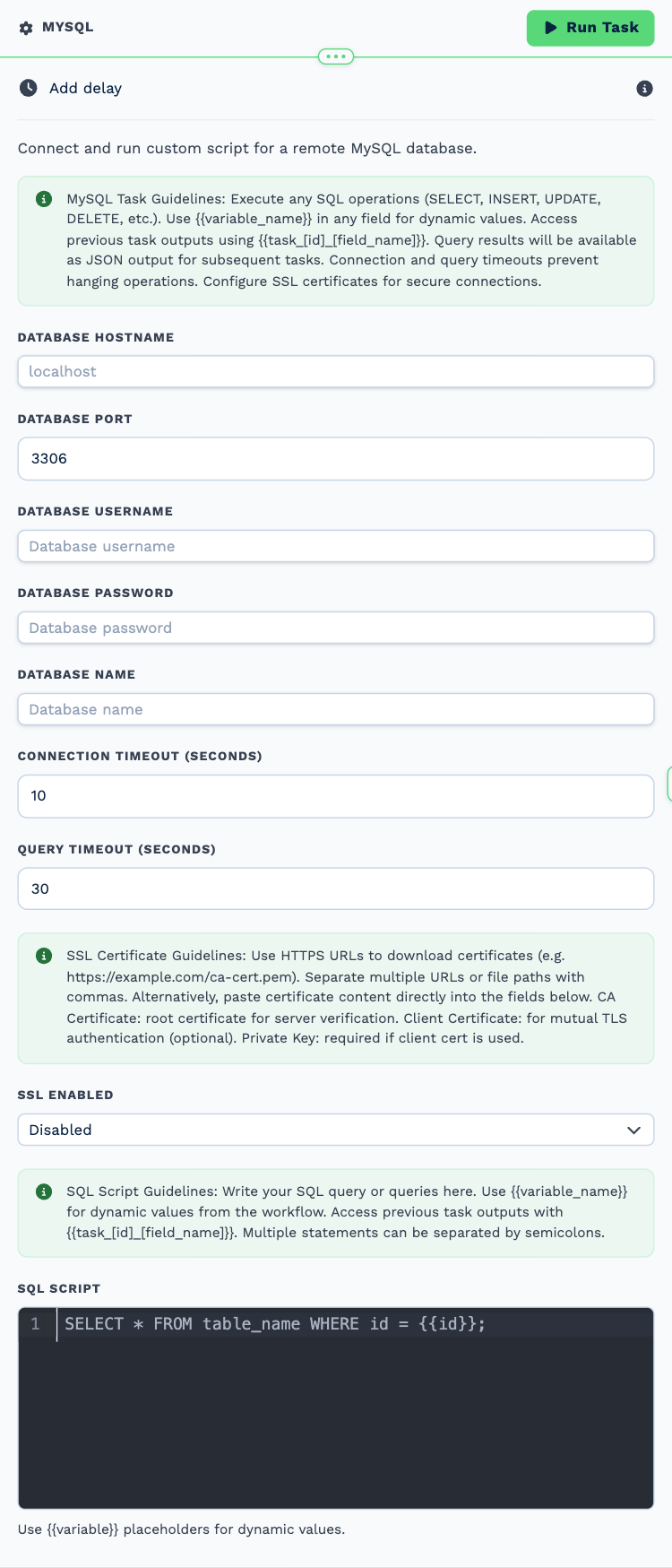 The MySQL task opened to its settings: the guidelines note, Database Hostname, Port 3306, Username, Password, Database Name, the connection and query timeouts, the SSL guidelines and SSL Enabled selector, and the SQL Script editor holding a SELECT with a variable