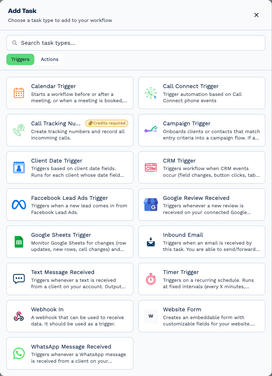 The Add Task panel on its Triggers tab, with a search field and a card for each trigger: Calendar Trigger, Call Connect Trigger, Call Tracking Number, Campaign Trigger, Client Date Trigger, CRM Trigger, Facebook Lead Ads Trigger, Google Review Received, Google Sheets Trigger, Inbound Email, Text Message Received, Timer Trigger, Webhook In, Website Form and WhatsApp Message Received