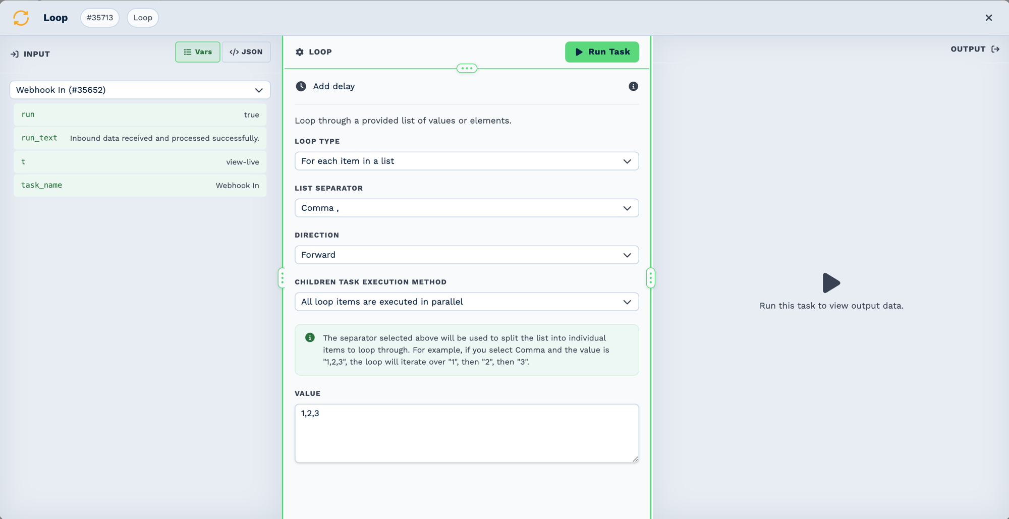 The Loop task configuration panel. Loop Type is set to "For each item in a list", List Separator to "Comma", Direction to "Forward", and Children Task Execution Method to "All loop items are executed in parallel". A note explains that the separator splits the list into individual items, so with a comma and a value of 1,2,3 the loop iterates over 1, then 2, then 3. The Value field contains 1,2,3