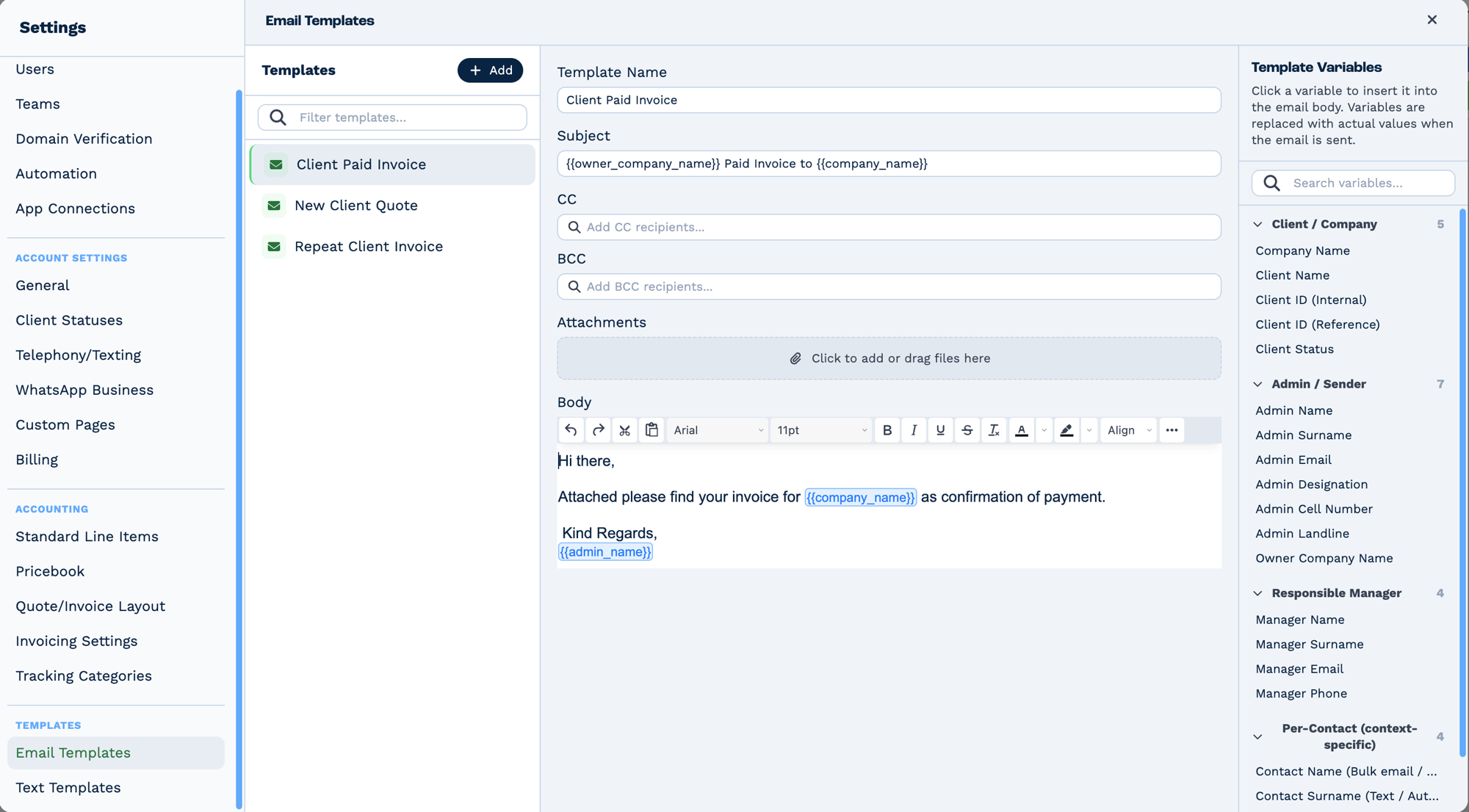 The Email Templates screen in BaseCloud Settings. A Templates list on the left holds Client Paid Invoice, New Client Quote and Repeat Client Invoice, with an Add button. The middle pane edits the selected template: Template Name, a Subject containing double-brace variables for owner company name and company name, CC, BCC, an attachments drop area, and a rich-text Body whose text embeds highlighted company name and admin name variables. A Template Variables panel on the right groups the available placeholders: five under Client and Company, seven under Admin and Sender, four under Responsible Manager and four per-contact ones
